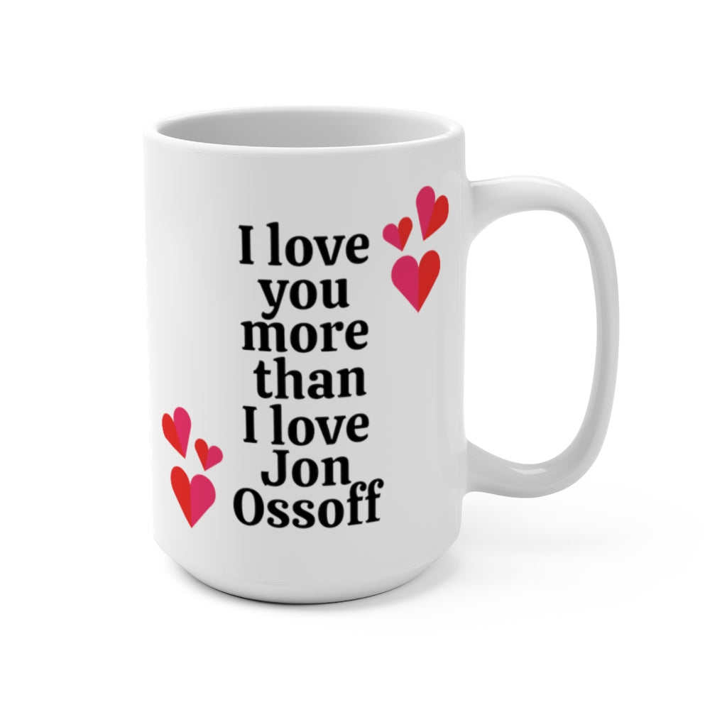 I Love You More Than Alabama Loves Football Coffee Mug