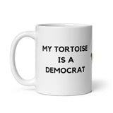 My Tortoise is a Democrat Mug