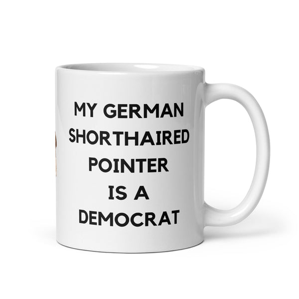 My German Shorthaired Pointer is a Democrat
