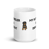 My Rottweiler is a Democrat Mug