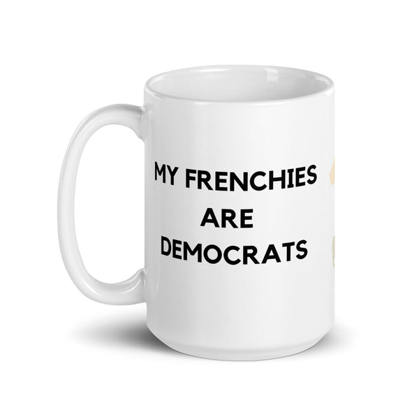 My Frenchies are Democrats