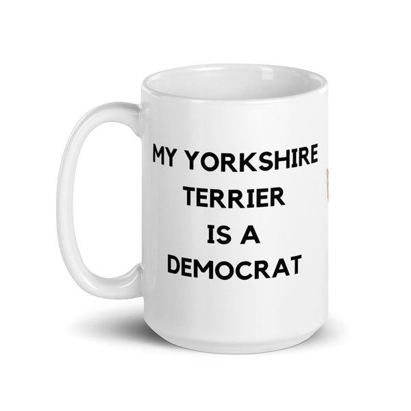 My Yorkshire Terrier is a Democrat Mug