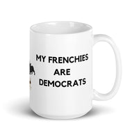 My Frenchies are Democrats