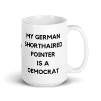 My German Shorthaired Pointer is a Democrat