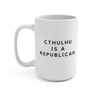 Cthulhu is a Republican - Large 15oz Mug