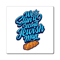 We Stan a Second Jewish Man - Magnet