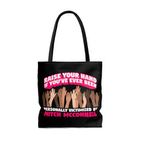 Raise Your Hand If You've Ever Been Personally Victimized by Mitch McConnell - Tote Bag
