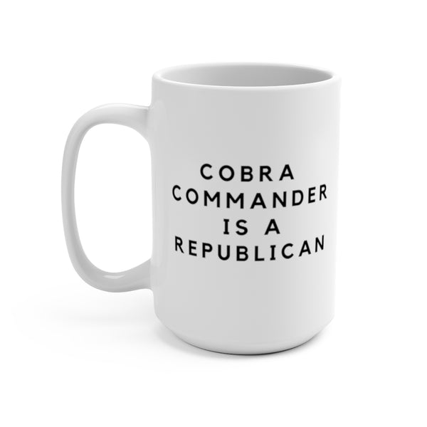 Cobra Commander is a Republican - Large 15oz Mug