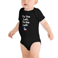 To the Left, to the Left Baby Onesie