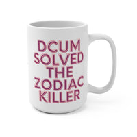 DCUM Solved The Zodiac Killer - Large 15oz Mug