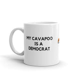 My Cavapoo is a Democrat Mug