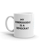 My Doberdoodle is a Democrat Mug
