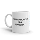 My Flandoodle is a Democrat Mug
