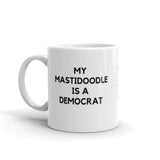 My Mastidoodle is a Democrat Mug