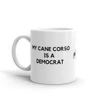 My Cane Corso is a Democrat Mug