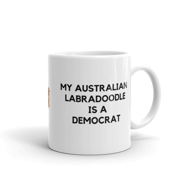 My Australian Labradoodle is a Democrat Mug