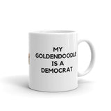My Goldendoodle is a Democrat Mug