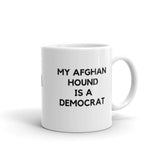 My Afghan Hound is a Democrat Mug