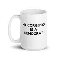 My Corgipoo is a Democrat Mug