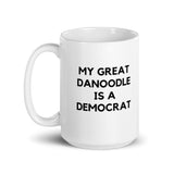 My Great Danoodle is a Democrat Mug