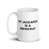 My Jackapoo is a Democrat Mug