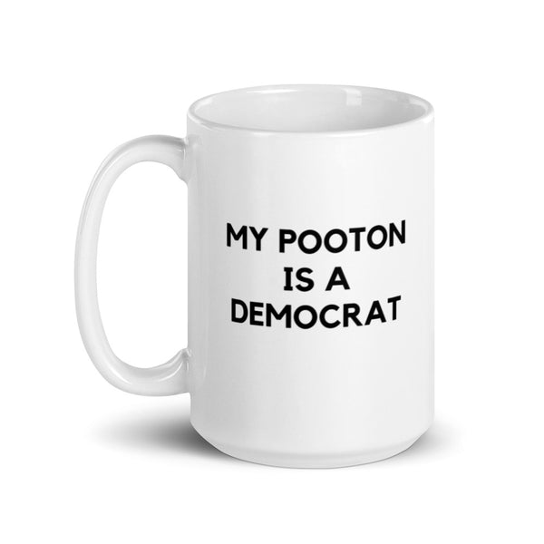 My Pooton Is A Democrat Mug