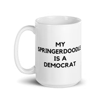 My Springerdoodle is a Democrat Mug
