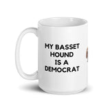 My Basset Hound is a Democrat Mug