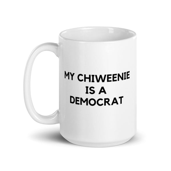 My Chiweenie is a Democrat Mug