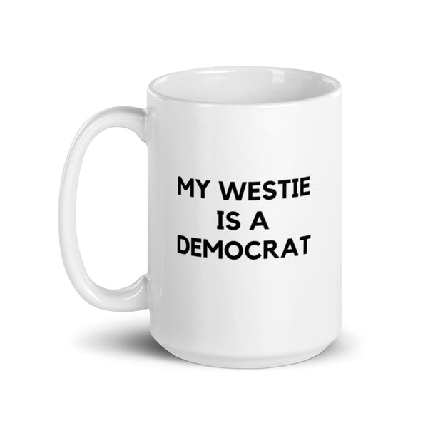 My Westie is a Democrat Mug