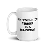 My Bedlington Terrier is a Democrat