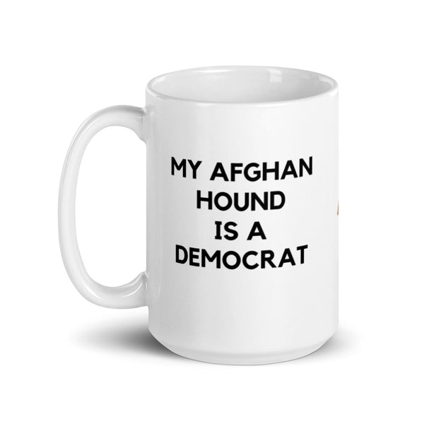 My Afghan Hound is a Democrat Mug