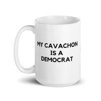 My Cavachon is a Democrat Mug