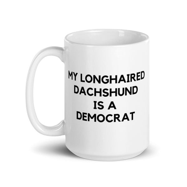 My Longhaired Dachshund is a Democrat Mug