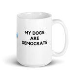 My Dogs are Democrats Mug